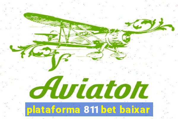 plataforma 811 bet baixar